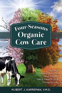 Four-Seasons Organic Cow Care: Natural Treatments for Year-Round Herd Health and Productivity